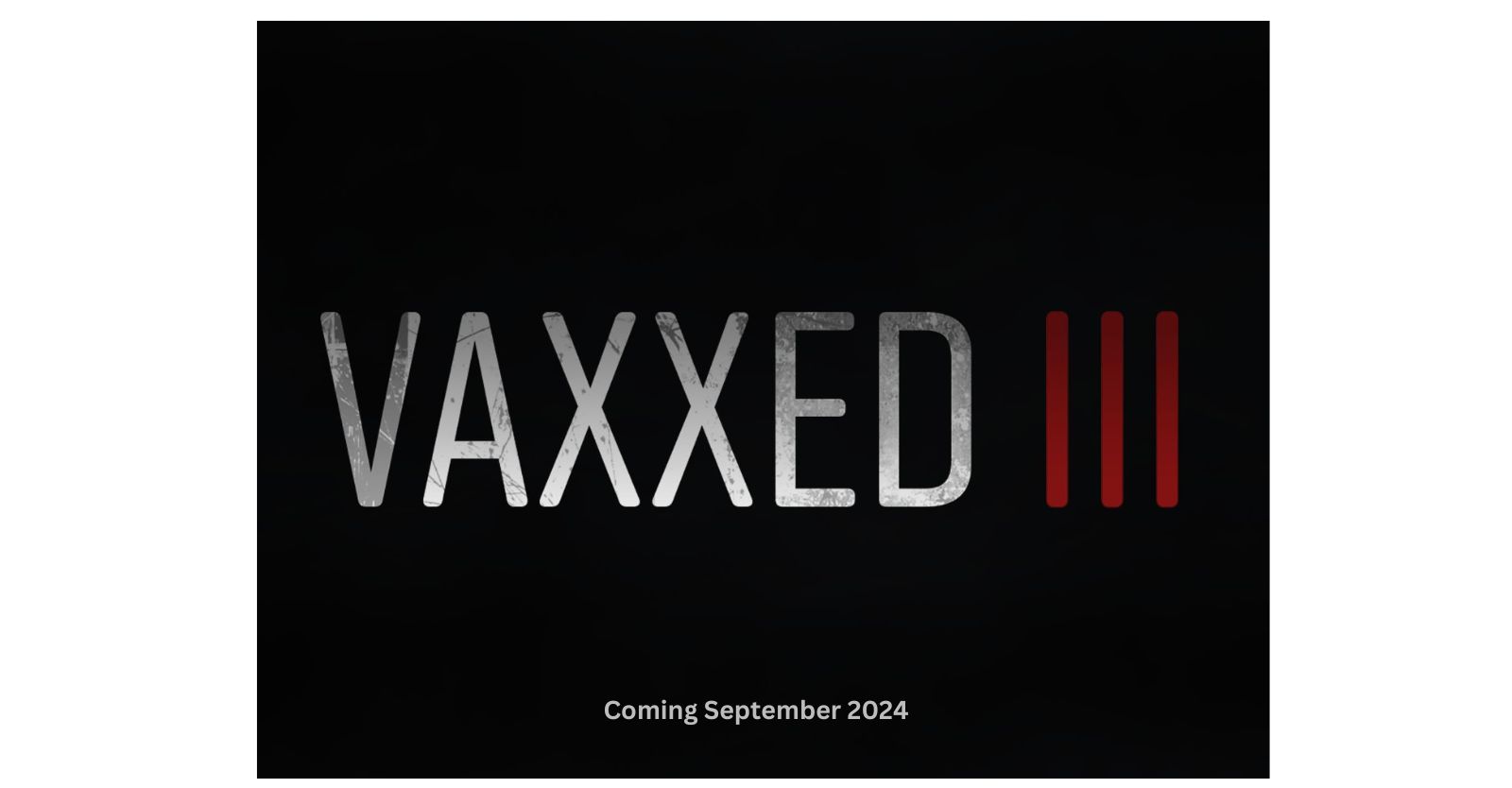 VAXXED III