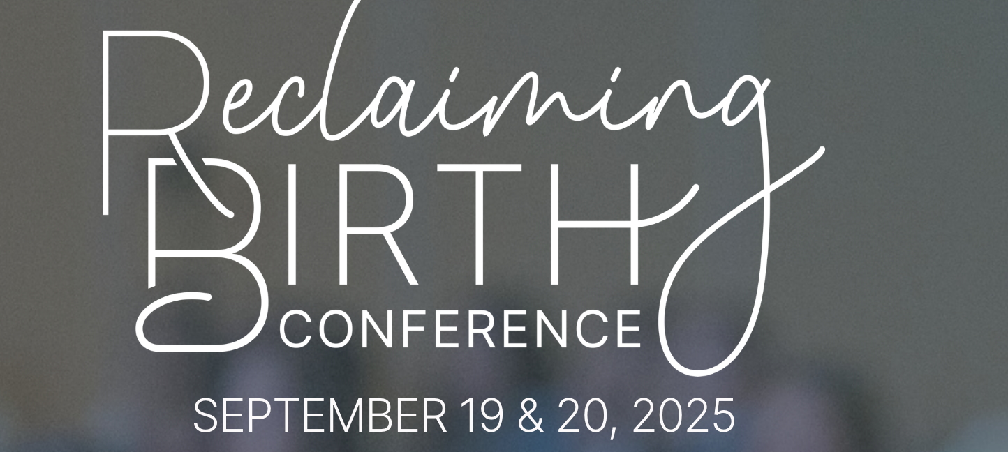 Reclaiming Birth Conference